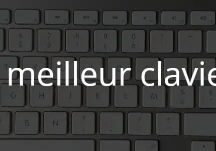 Quel est le meilleur clavier sans fil ?
